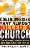 20 Controversies that Almost Killed the Church